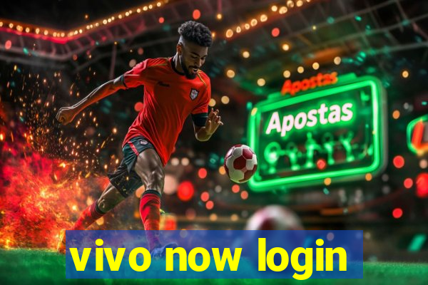 vivo now login